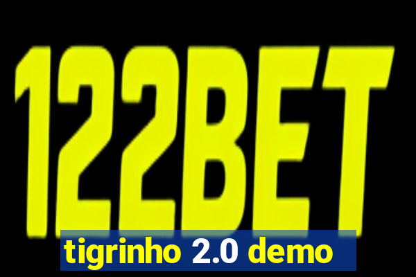 tigrinho 2.0 demo